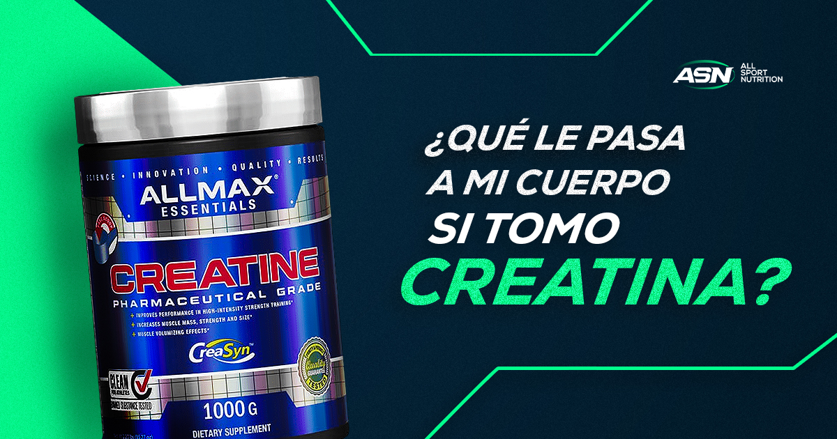 Qué le pasa a mi cuerpo si tomo creatina monohidratada.jpg